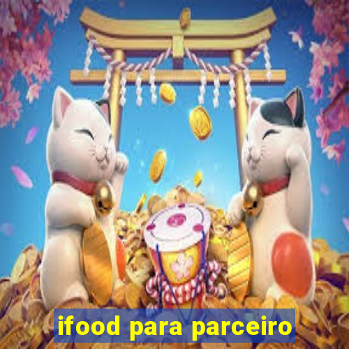 ifood para parceiro